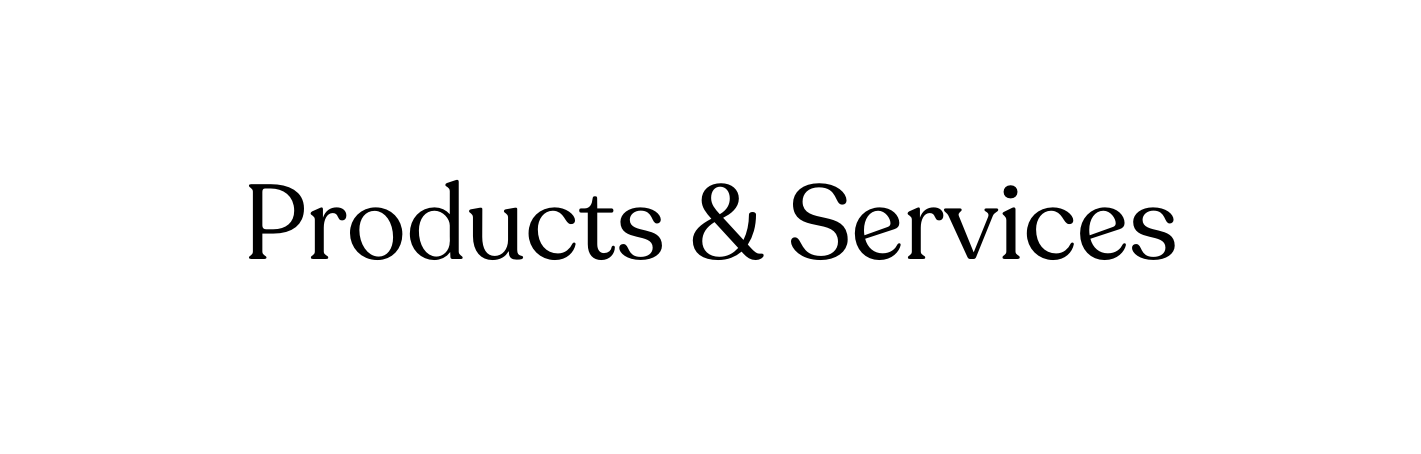 Products Services